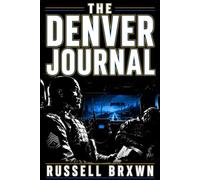 The Denver Journal (RSA Chronicles)