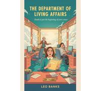 The Department of Living Affairs: Death Is Just the Beginning of Your Career