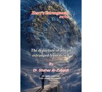 The departure of a heart estranged from its self (Heart’s Estrangement)