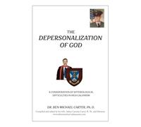 The Depersonalization of God: A Consideration of Soteriological Difficulties in High Calvinism