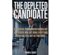 The Depleted Candidate: What the Job Search Advice Gets Wrong, and the Framework It Never Mentions
