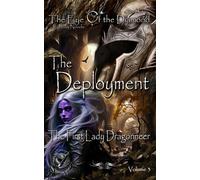 The Deployment: The First Lady Dragonneer (The Eye Of The Diamond)