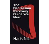 The Depression Recovery Guide You Need