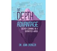 The Depth Advantage: Deeper Learning in a Distracted World