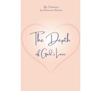The Depth of God's Love: 1 (First Edition)