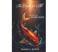 The Depth of it All: A Sequel to Water Signs (Water Signs and The Depth of It All Box Set)