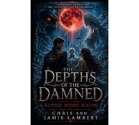 The Depths of the Damned: Blood Moon Rising
