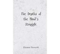The Depths of the Mind's Struggle