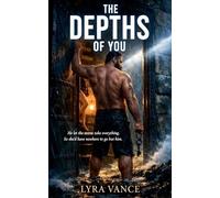 The Depths of You: 2 (Bone & Ember)
