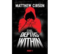 The Depths Within - Part One