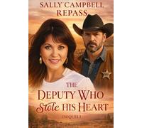 THE DEPUTY WHO STOLE HIS HEART