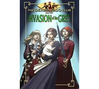 The Derring-Do Club and the Invasion of the Grey