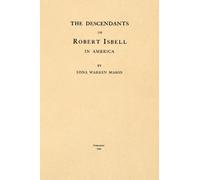 The Descendants of Robert Isbell In America