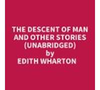The Descent Of Man And Other Stories (unabridged) (audiolibro)