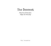 The Descent: Stories from the edge of reality
