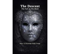 The Descent: The Fall of The Mask