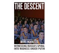 The Descent: Witnessing Russia's Spiral into Madness Under Putin