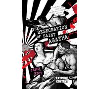 The Desecration of Saint Agatha (The Unholy Assembly)