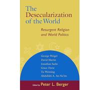 The Desecularization of the World: Resurgent Religion and World Politics: 8