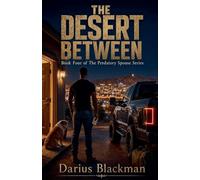 The Desert Between Book four In The Predatory Spouse Series: 4