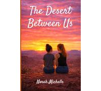 The Desert Between Us (What Comes Between Us)