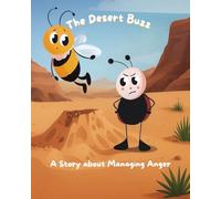 The Desert Buzz: A Story About Managing Anger