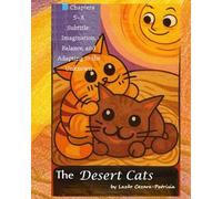 The Desert Cats: Imagination, Balance, and Adapting to the Unknown
