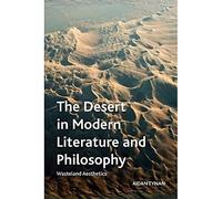 The Desert in Modern Literature and Philosophy: Wasteland Aesthetics (Crosscurrents)