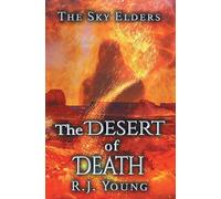 The Desert of Death: 4 (The Sky Elders)