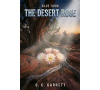 The Desert Rose: 2 (Blue Thom)