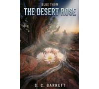 The Desert Rose (Blue Thom)