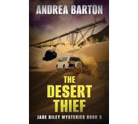 The Desert Thief: 5 (The Jade Riley Mysteries)