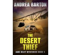 The Desert Thief (Jade Riley Mysteries)