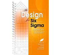 The Design for Six Sigma Memory Jogger: Tools and Methods for Robust Processes and Products