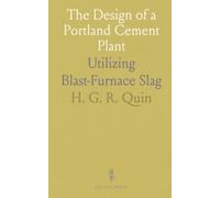 The Design of a Portland Cement Plant: Utilizing Blast-Furnace Slag