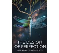 The Design of Perfection: 300 Million Years of Silence (The Invisible Architects Series)
