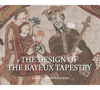 The Design of the Bayeux Tapestry