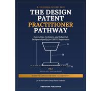 The Design Patent Practitioner Pathway: How Artists, Architects, and Industrial Designers Qualify for USPTO Registration