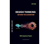 The Design Thinking: Beyond the Algorithm