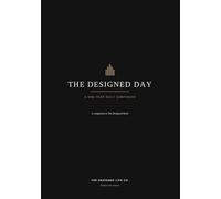 The Designed Day: An Undated Daily Planner & Journal - Daily Companion to The Designed Week