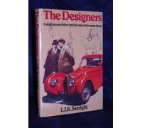 The designers: Great automobiles and the men who made them [Gebundene Ausgabe...
