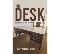 The Desk: Guidebook to own your pain