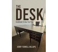 The Desk: Guidebook to own your pain