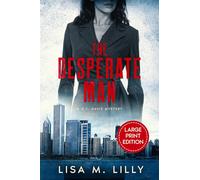 The Desperate Man: A Large Print Mystery (Q.C. Davis Large Print Mysteries)