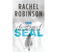 The Destined SEAL: A Friends To Lovers Forced Proximity Military Romance: 3 (The Real SEAL)