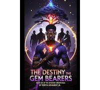 The Destiny of the Gem Bearers (The Shadow Order Saga)