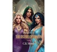 The Destiny of The Sisters of Libnèèn: A Trilogy (Books 1-3)