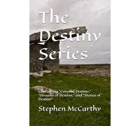 The Destiny Series: Containing "Caves of Destiny." "Streams of Destiny," and "Stones of Destiny": 4