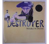 The Destroyer - Trouble in Dreams [Vinilo]