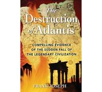 [(The Destruction of Atlantis: Compelling Evidence of the Sudden Fall of the First Great Civilisation)] [Author: Frank Joseph] published on (May, 2002)